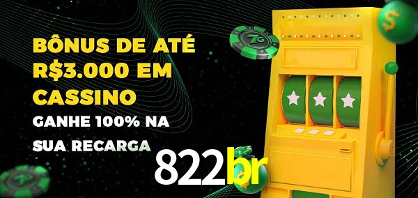 822br melhor bônus de depósito